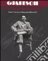 Giovannino Guareschi, nascita di un umorista. Bazar e la satira a Parma dal 1908 al 1937. Catalogo della mostra (Parma, 19 aprile-1 giugno 2008). Ediz. illustrata libro