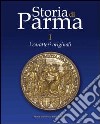Storia di Parma. Vol. 1: I caratteri originali libro