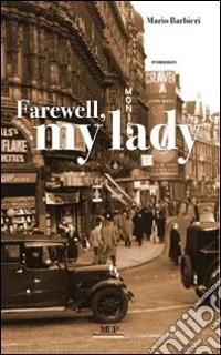 Farewall my lady
