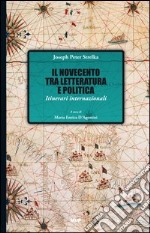 Il Novecento tra letteratura e politica. Itinerari internazionali