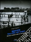 Mantova. Una città sull'acqua. Alluvioni e bonifiche nelle terre dei Gonzaga. Ediz. illustrata libro