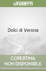 Dolci di Verona libro