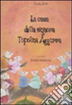 La casa della signora Topolina azzurra libro