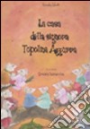 La casa della signora Topolina azzurra libro di Zabelli Rosalia