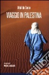 Viaggio in Palestina libro