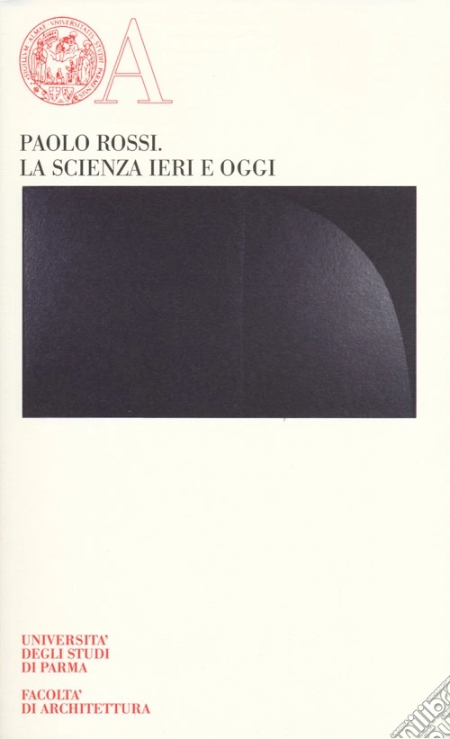 La scienza ieri e oggi