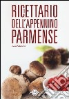 Ricettario dell'appennino parmense libro