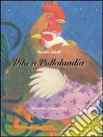 Vita a pollolandia libro