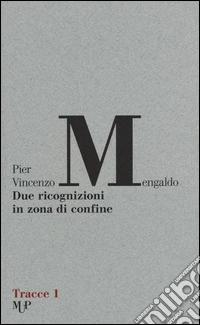 Due ricognizioni in zona di confine