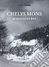 Chelys mons. Gli ultimi uomini liberi libro