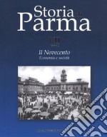 Storia di Parma. Vol. 7/2: Il Novecento. Economia e società libro