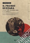 Il Premio Suzzara e la sua influenza sul contesto socio-culturale. Concorsi artistici, gallerie pubbliche e private, collezioni d'arte nella Città del Premio libro