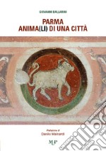 Parma, anima(li) di una città libro