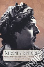 Nerone e dintorni. Arrigo Boito e il culto dell'antichità romana tra XIX e XX secolo