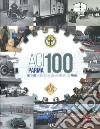ACI Parma 100. 1921-2021 cento anni dell'Automobile Club Parma libro