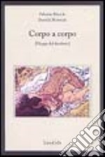 Corpo a corpo. Mappe del desiderio libro