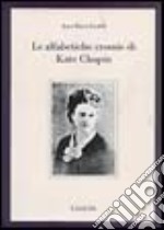 Le alfabetiche cromie di Kate Chopin libro