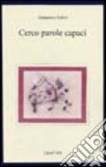 Cerco parole capaci libro