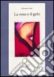 La rosa e il gelo