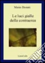 Le luci gialle della contraerea libro