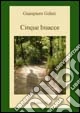 Cinque bisacce