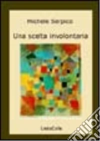 Una scelta involontaria libro