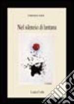 Nel silenzio di Lantana libro