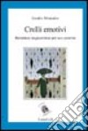 Crolli emotivi. Romanzo tragicomico per uso esterno libro