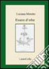 Essere d'erbe libro di Moretto Luciana