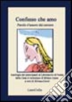 Confesso che amo. Parole d'amore dal carcere libro