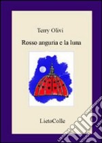 Rosso anguria e la luna libro