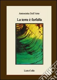 La terra è farfalla libro