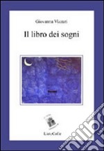 Il libro dei sogni. La notte, i giorni. Vol. 1 libro