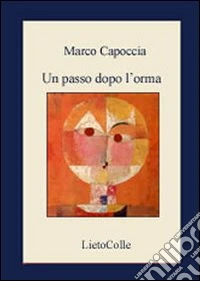 Un passo dopo l'orma libro