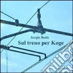 Sul treno per Koge libro