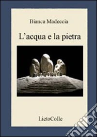 L'acqua e la pietra
