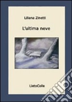 L'ultima neve libro