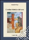 L'ordine bisbetico del caos libro