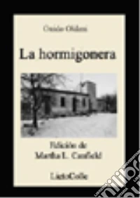 La hormigonera. Ediz. spagnola libro