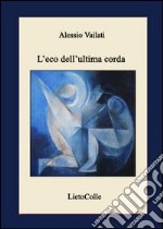 L'eco dell'ultima corda libro