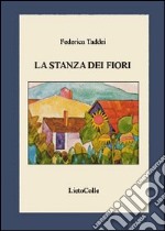 La stanza dei fiori libro