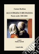 Allucinata e selvaggia libro