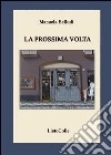 La prossima volta libro