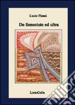 De senectude et ultra