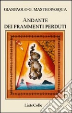 Andante dei frammenti perduti libro