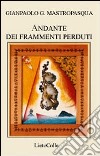 Andante dei frammenti perduti libro