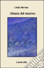 Aliante del mattino libro