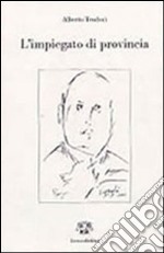 L'impiegato di provincia libro