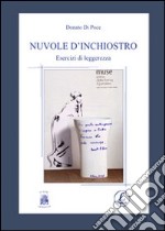 Nuvole d'inchiostro. Esercizi di leggerezza libro