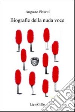 Biografie della nuda voce libro